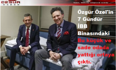 Özgür Özel’in 7 Gündür İBB’deki Kanepenin üzerinde yattığı ortaya çıktı.