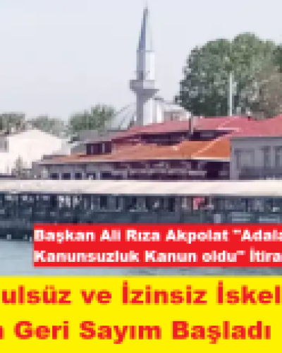 Adalar’daki Usulsüz ve İzinsiz İskelelerin yıkımı  İçin Geri Sayım Başladı !