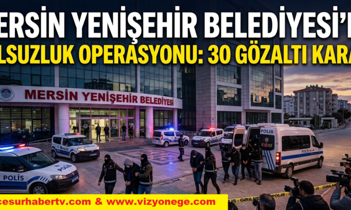 Mersin Yenişehir Belediyesi’ne polis operasyonunda 30 kişi gözaltına alındı